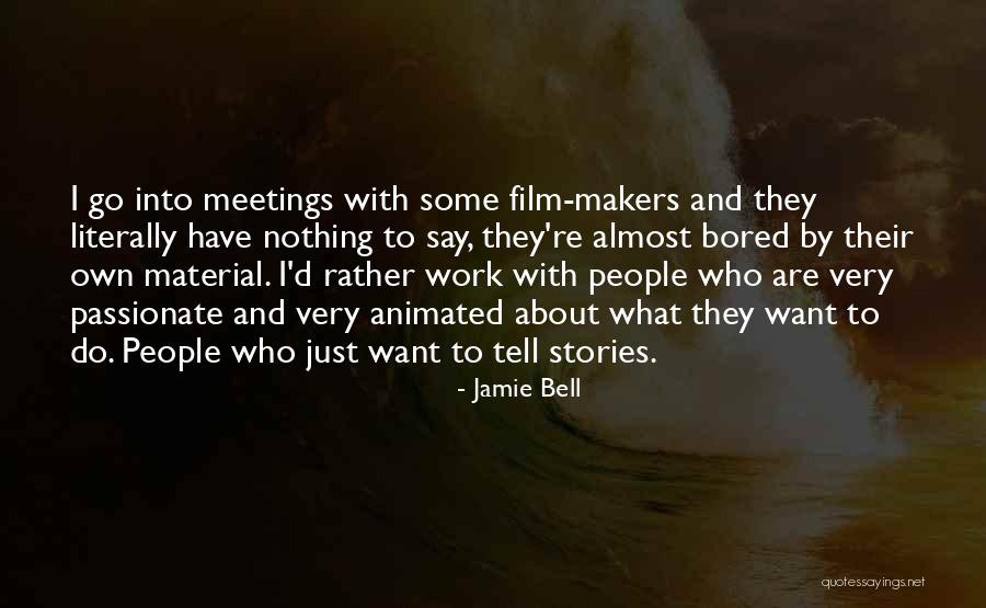 Almost Passionate Quotes By Jamie Bell Almost Passionate Quotes By Jamie Bell