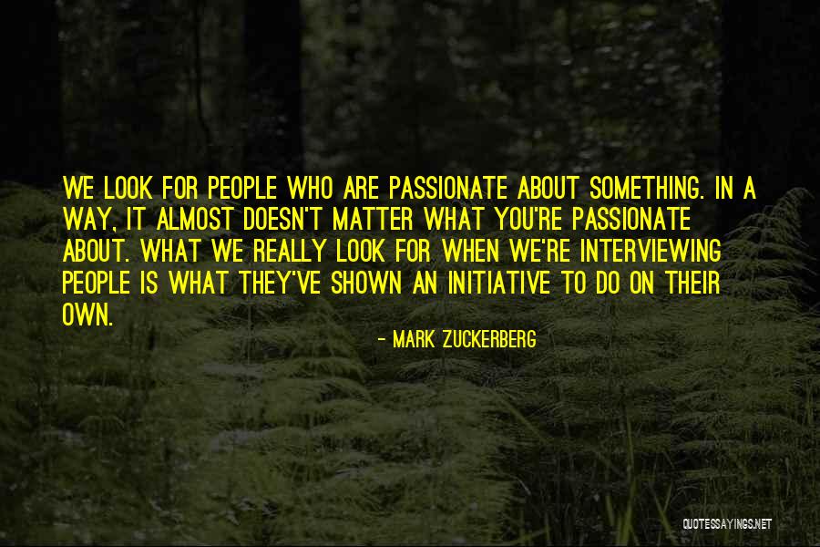 Almost Passionate Quotes By Mark Zuckerberg Almost Passionate Quotes By Mark Zuckerberg