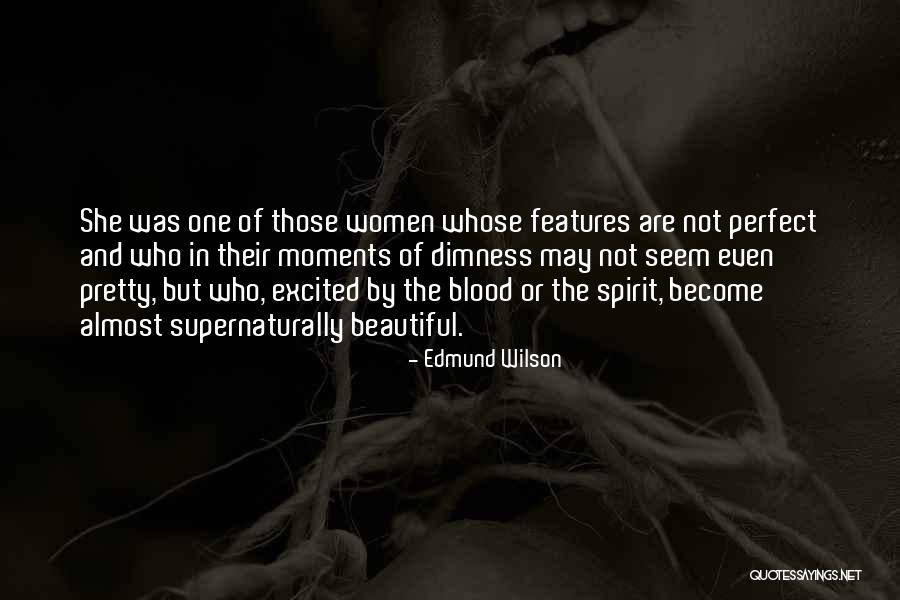 Almost Perfect Quotes By Edmund Wilson Almost Perfect Quotes By Edmund Wilson
