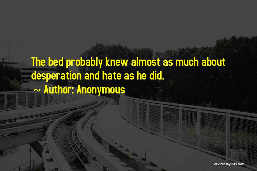 Almost Quotes By Anonymous
