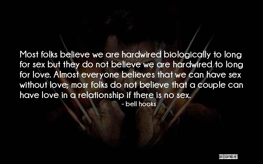 Almost Relationships Quotes By Bell Hooks Almost Relationships Quotes By Bell Hooks