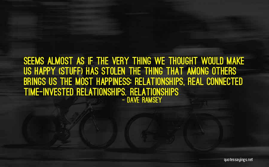 Almost Relationships Quotes By Dave Ramsey Almost Relationships Quotes By Dave Ramsey