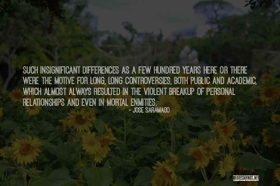 Almost Relationships Quotes By Jose Saramago Almost Relationships Quotes By Jose Saramago