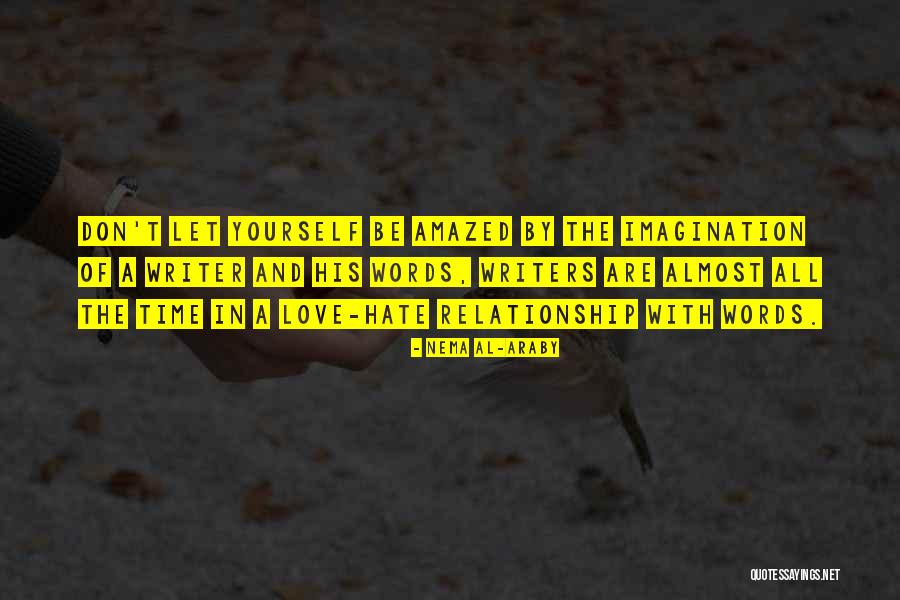Almost Relationships Quotes By Nema Al-Araby Almost Relationships Quotes By Nema Al-Araby