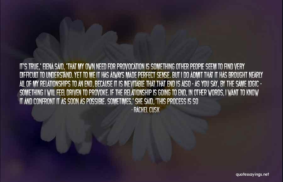 Almost Relationships Quotes By Rachel Cusk Almost Relationships Quotes By Rachel Cusk