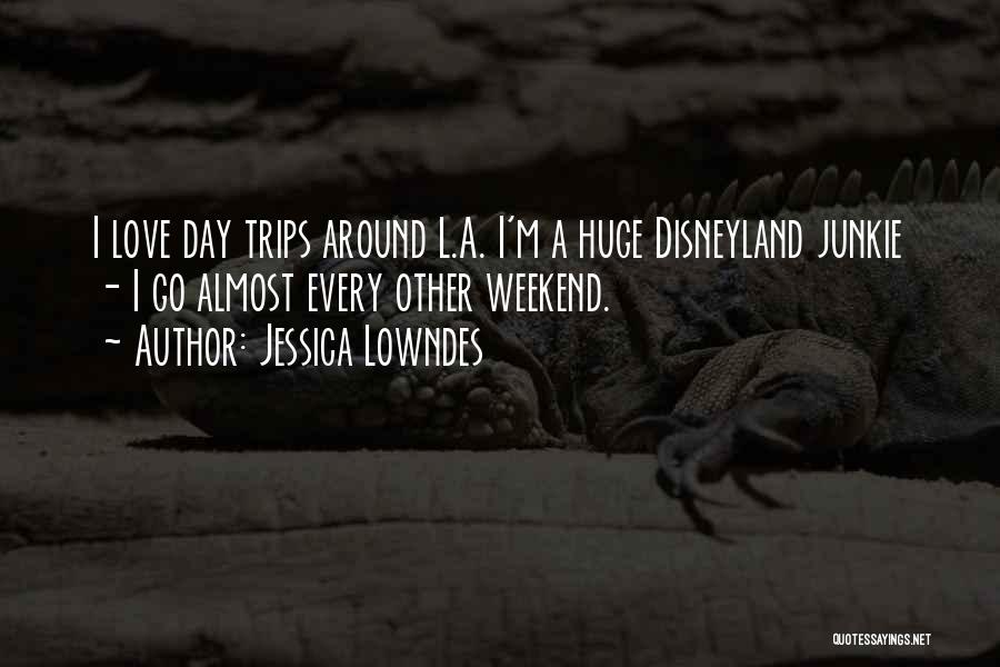 Almost The Weekend Quotes By Jessica Lowndes