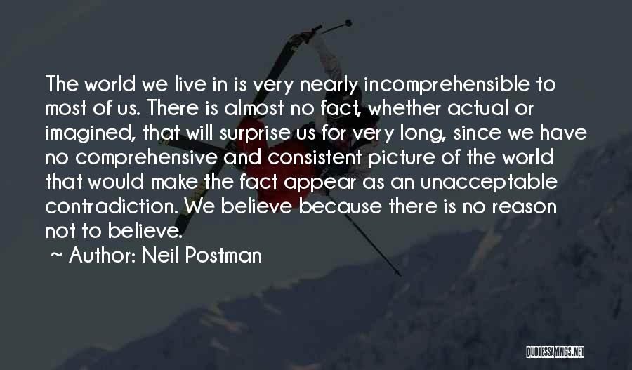 Almost There Picture Quotes By Neil Postman