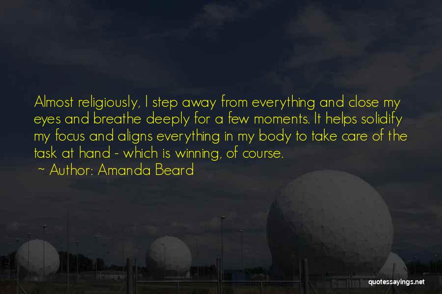 Almost Winning Quotes By Amanda Beard