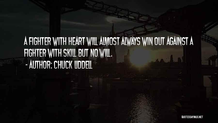 Almost Winning Quotes By Chuck Liddell