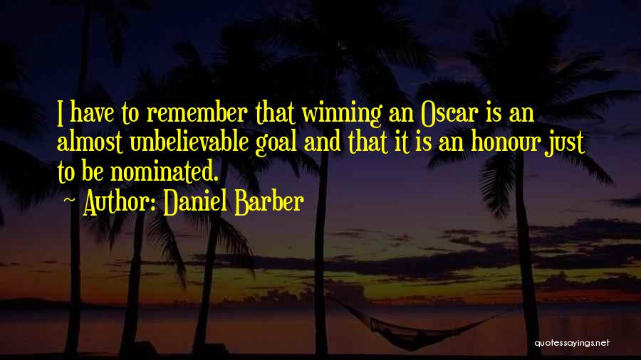 Almost Winning Quotes By Daniel Barber