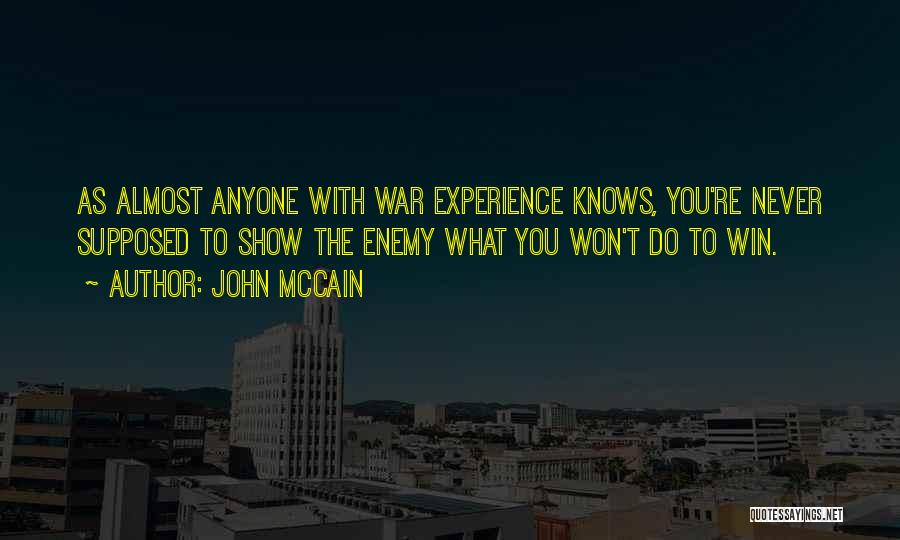 Almost Winning Quotes By John McCain