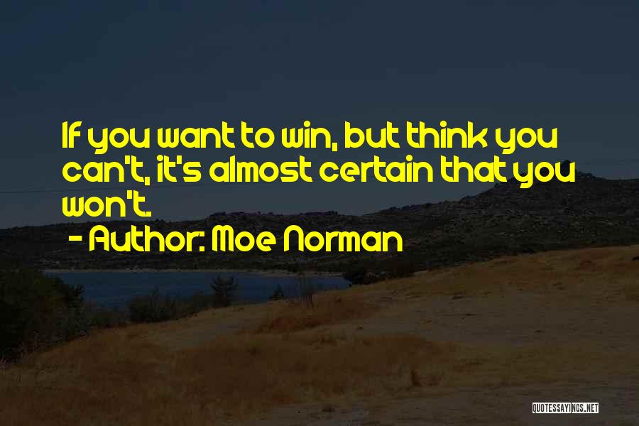 Almost Winning Quotes By Moe Norman