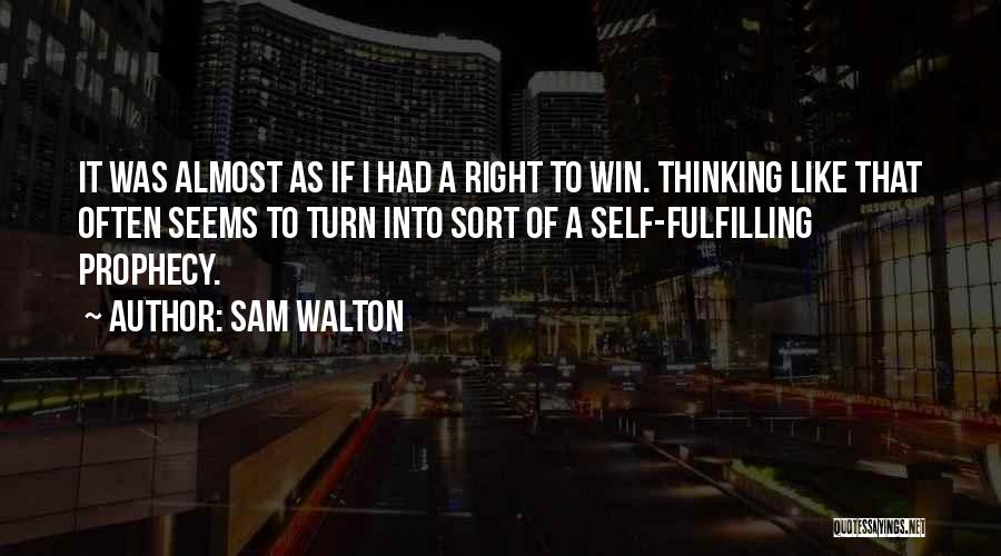 Almost Winning Quotes By Sam Walton