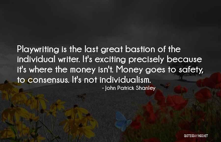 Almroth Edward Quotes By John Patrick Shanley Almroth Edward Quotes By John Patrick Shanley