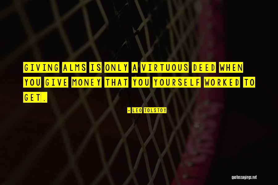 Alms Giving Quotes By Leo Tolstoy Alms Giving Quotes By Leo Tolstoy