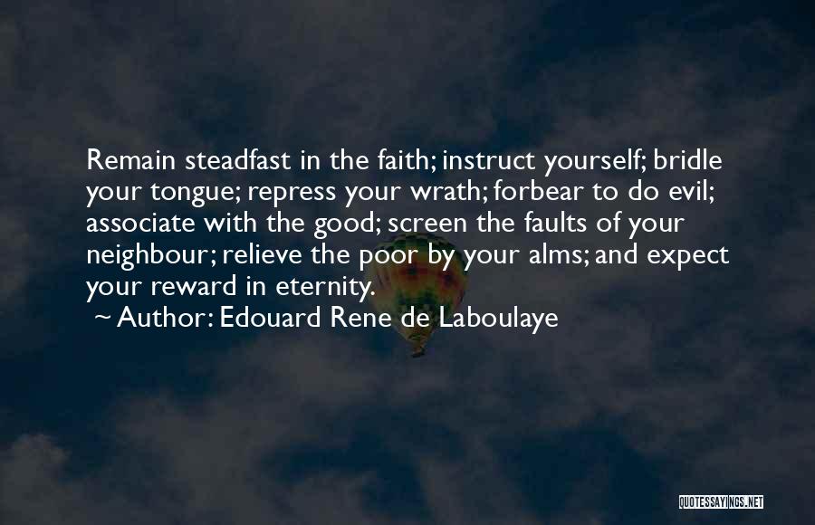 Alms Quotes By Edouard Rene De Laboulaye