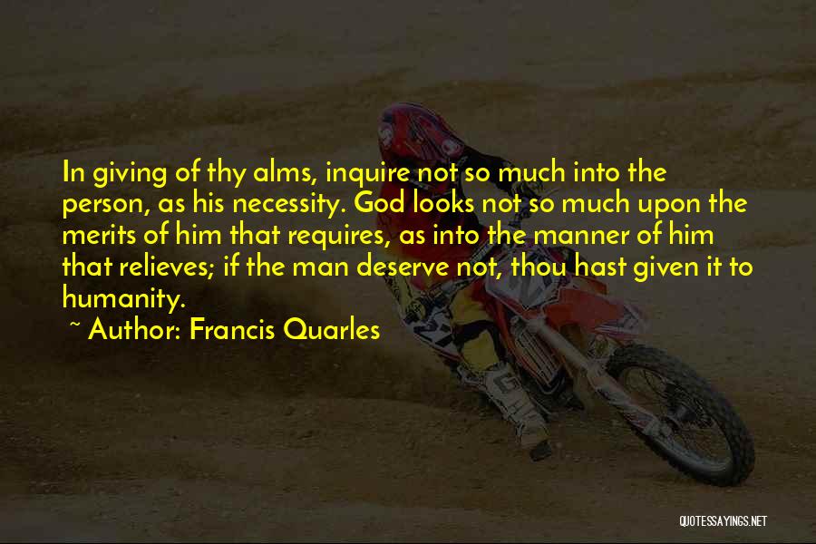 Alms Quotes By Francis Quarles