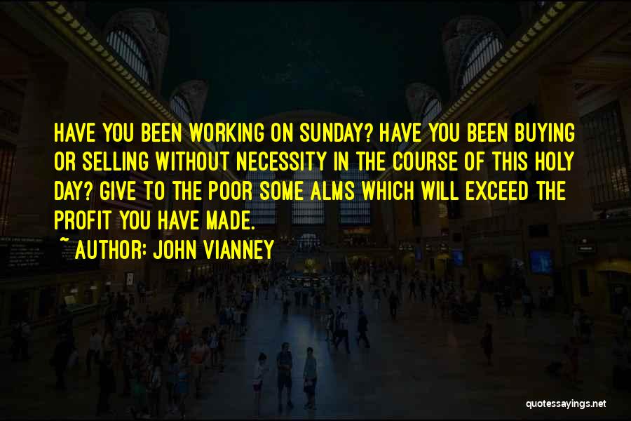 Alms Quotes By John Vianney