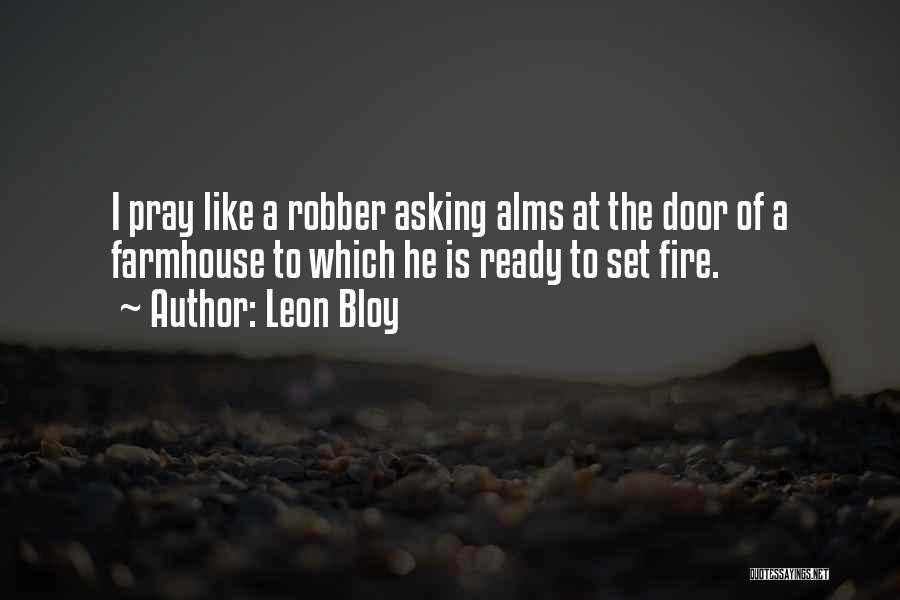 Alms Quotes By Leon Bloy