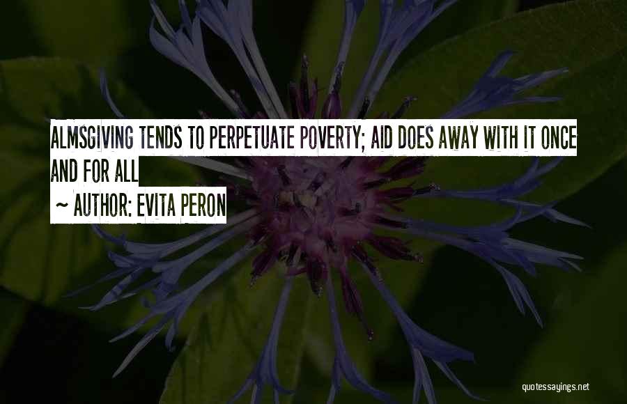 Almsgiving Quotes By Evita Peron