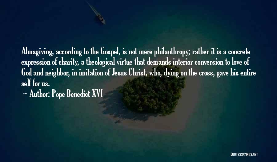 Almsgiving Quotes By Pope Benedict XVI