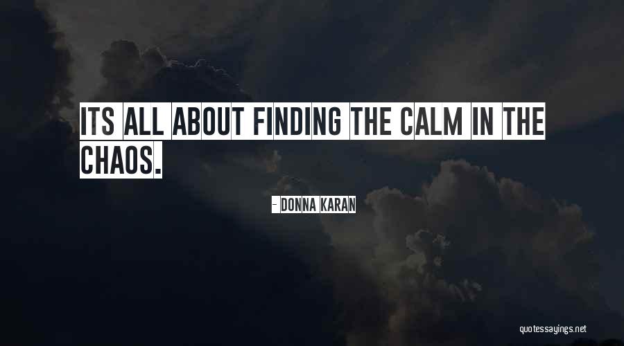 Alnur Ilyashev Quotes By Donna Karan Alnur Ilyashev Quotes By Donna Karan