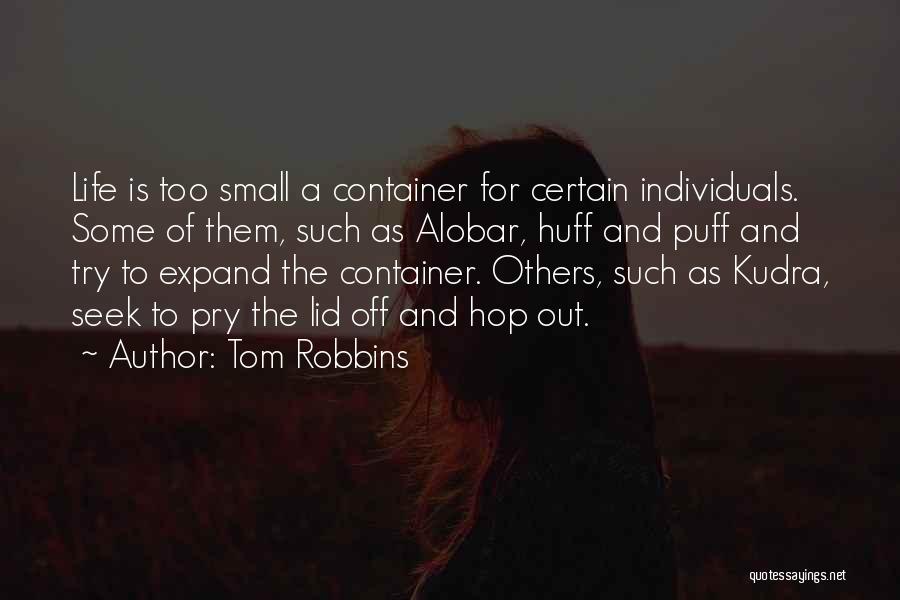 Alobar Quotes By Tom Robbins