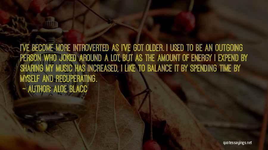 Aloe Blacc Quotes 1997485