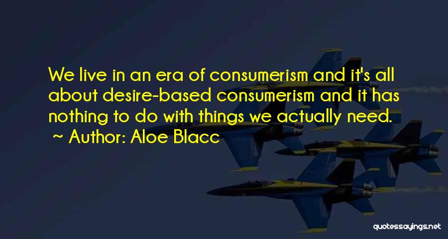 Aloe Quotes By Aloe Blacc