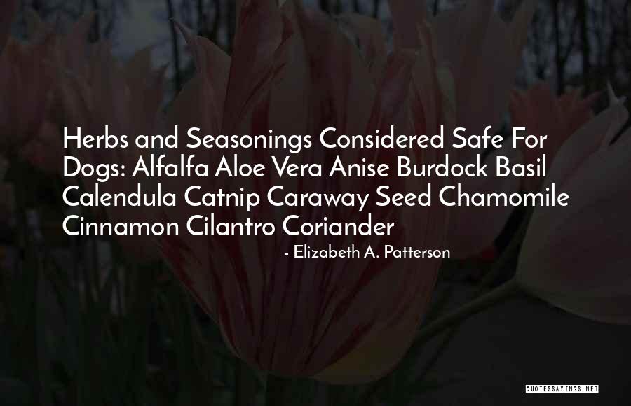 Aloe Vera Quotes By Elizabeth A. Patterson Aloe Vera Quotes By Elizabeth A. Patterson