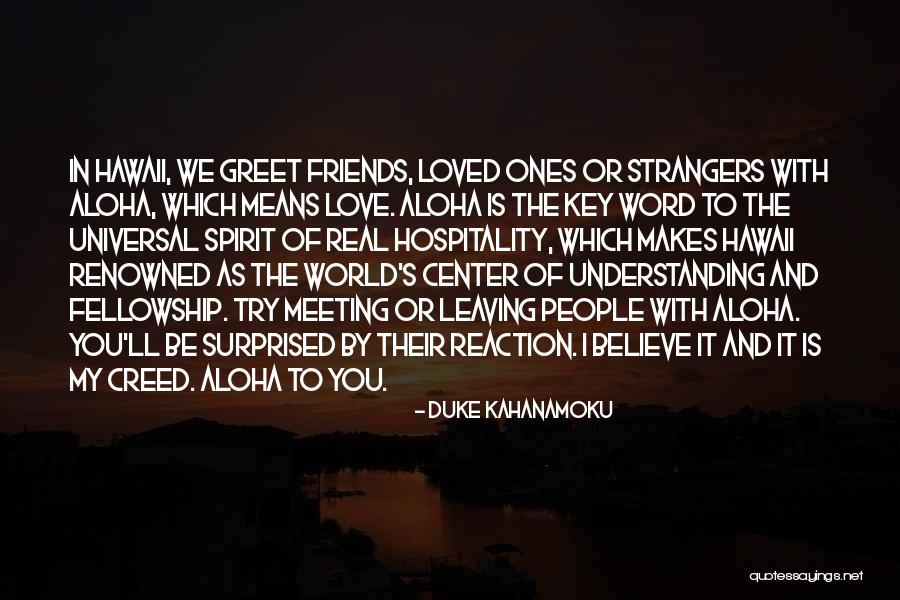 Aloha Love Quotes By Duke Kahanamoku Aloha Love Quotes By Duke Kahanamoku