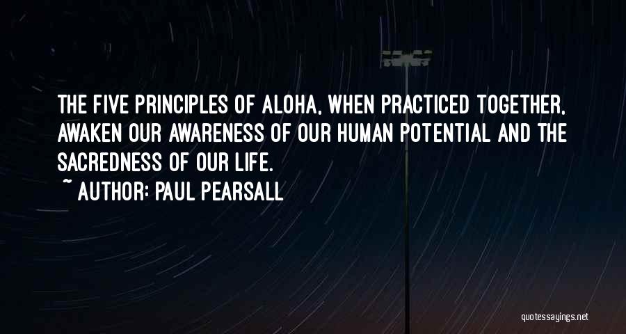 Aloha Quotes By Paul Pearsall