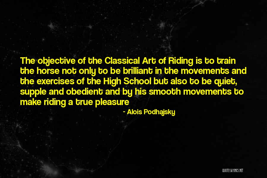 Alois Quotes By Alois Podhajsky