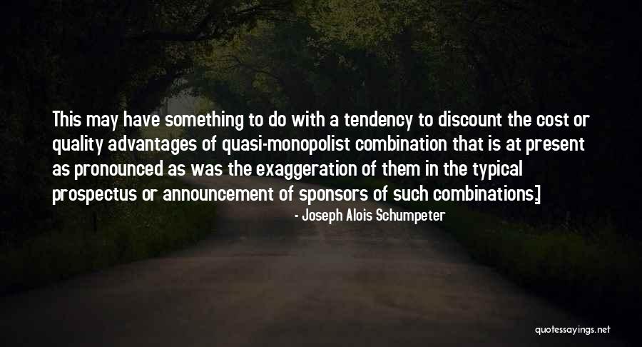 Alois Quotes By Joseph Alois Schumpeter