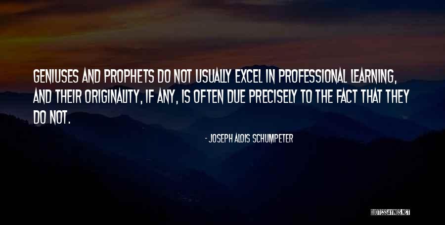 Alois Quotes By Joseph Alois Schumpeter Alois Quotes By Joseph Alois Schumpeter
