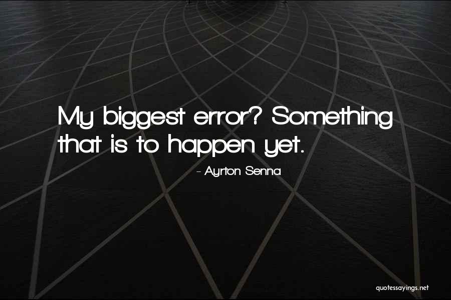 Alojzije Prosoli Quotes By Ayrton Senna Alojzije Prosoli Quotes By Ayrton Senna