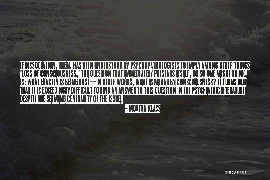 Alojzy Siwecki Quotes By Morton Klass Alojzy Siwecki Quotes By Morton Klass