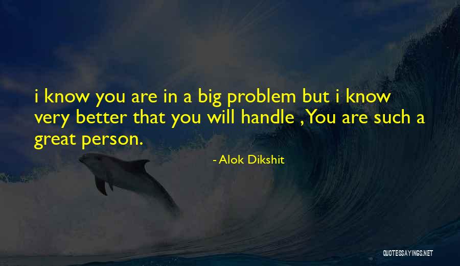 Alok Dikshit Quotes 1805992 Alok Dikshit Quotes 1805992