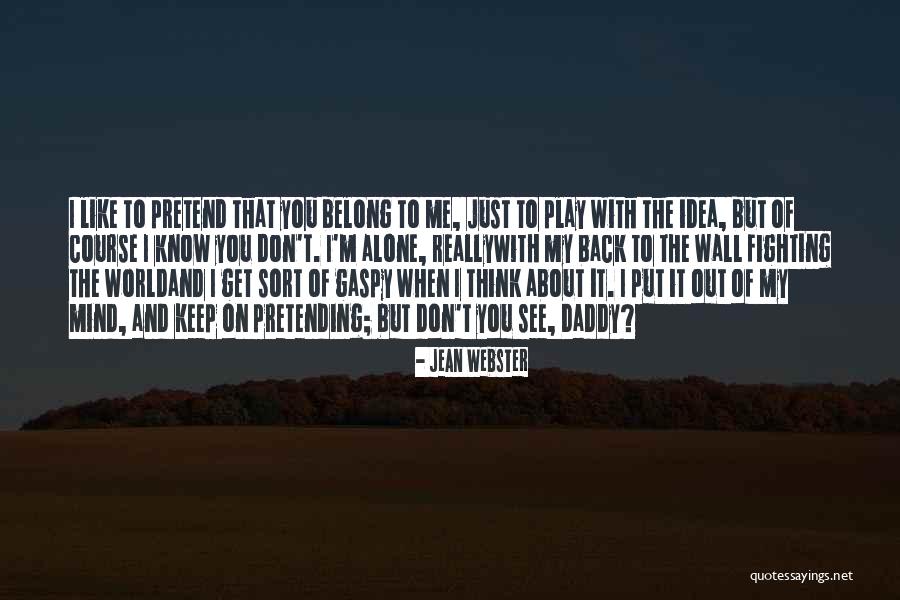 Alokananda Ghosh Quotes By Jean Webster Alokananda Ghosh Quotes By Jean Webster