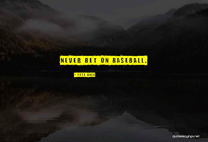 Alombro Canal Quotes By Pete Rose Alombro Canal Quotes By Pete Rose
