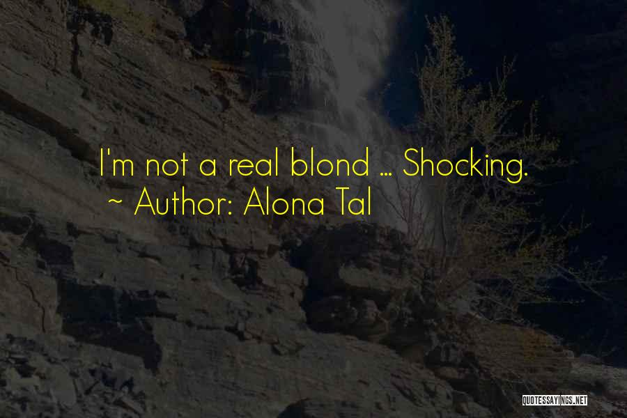 Alona Tal Quotes 2121102