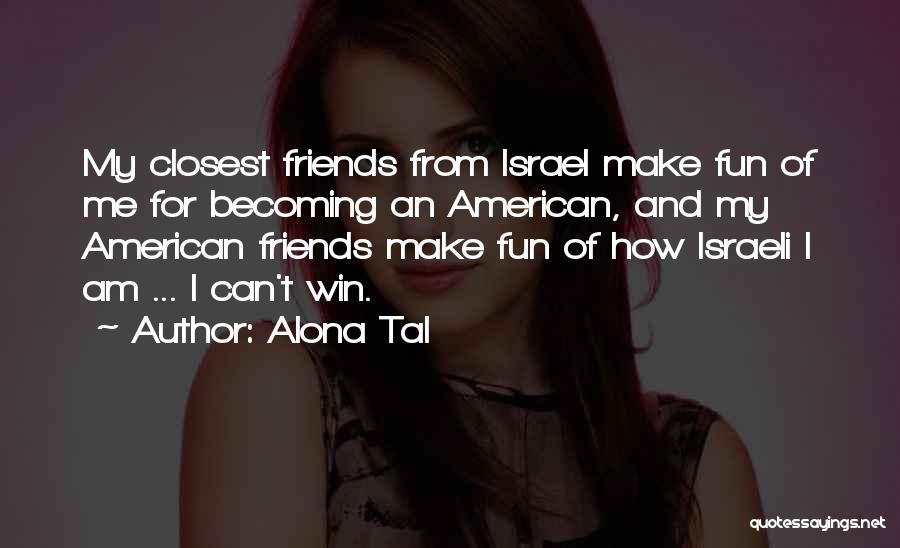 Alona Tal Quotes 396869