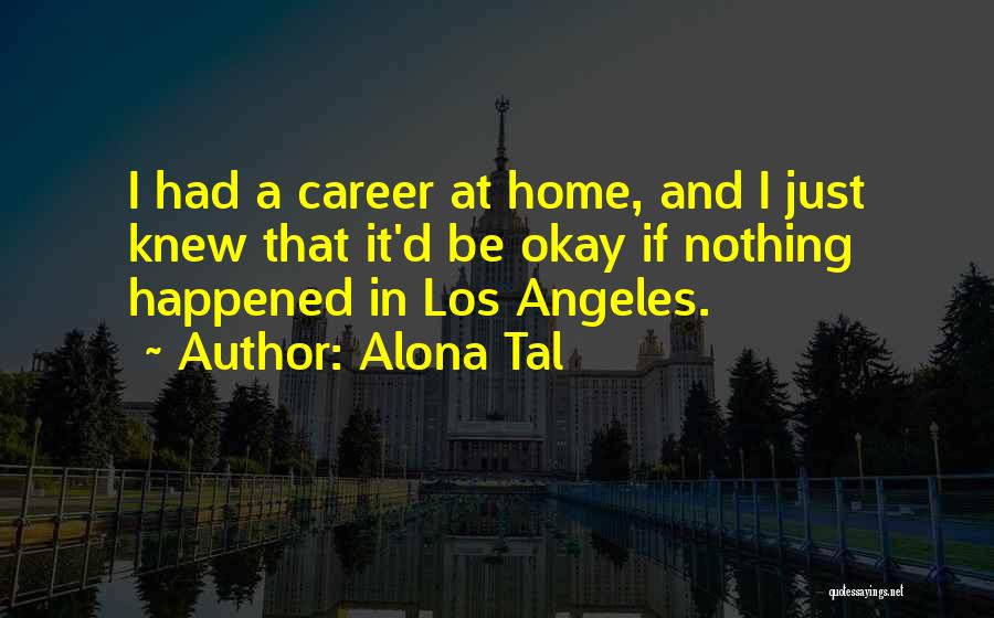 Alona Tal Quotes 84392
