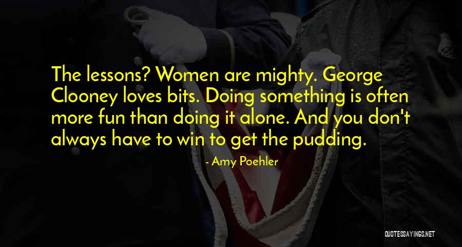 Alone Always Quotes By Amy Poehler