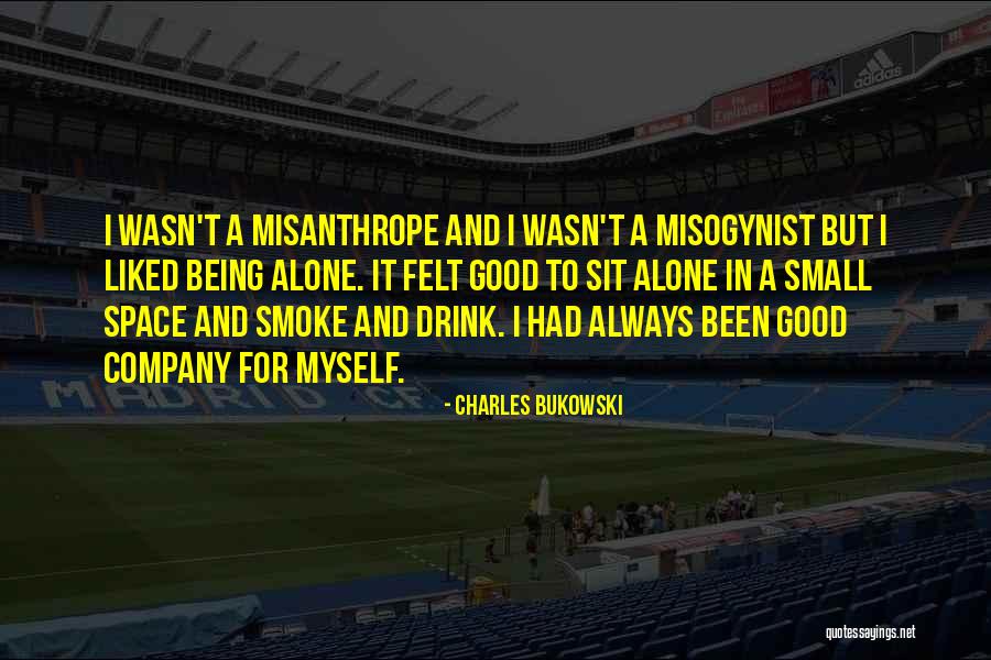 Alone Always Quotes By Charles Bukowski Alone Always Quotes By Charles Bukowski