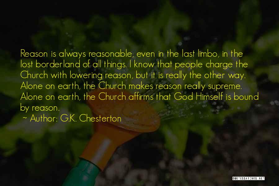 Alone Always Quotes By G.K. Chesterton
