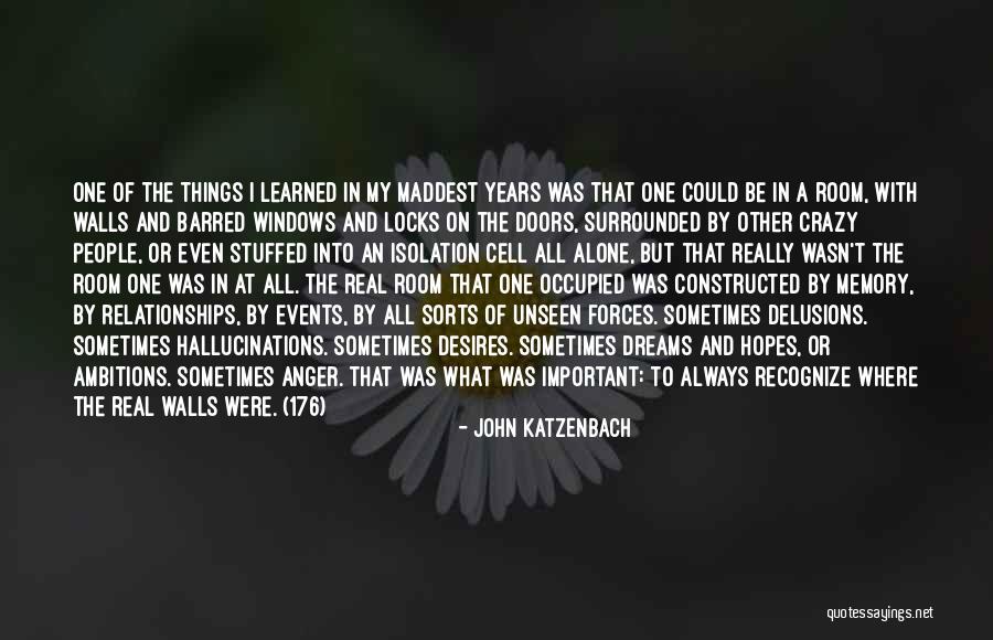 Alone Always Quotes By John Katzenbach Alone Always Quotes By John Katzenbach