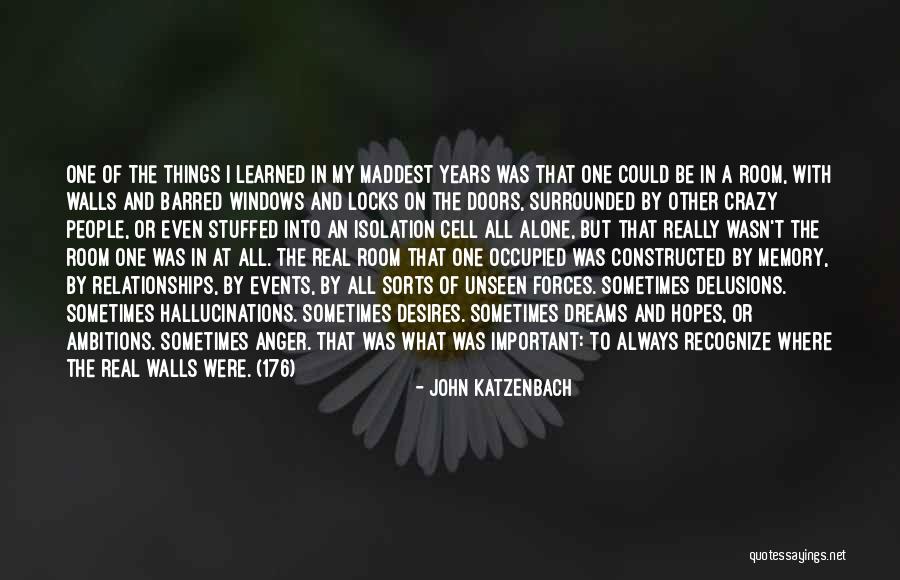 Alone Always Quotes By John Katzenbach