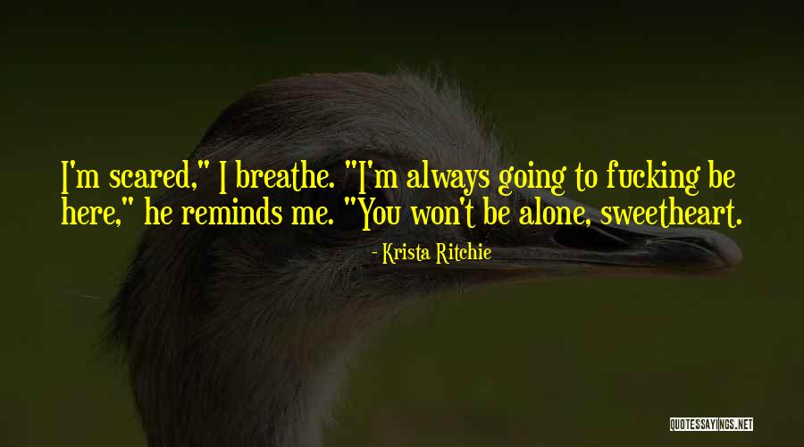 Alone Always Quotes By Krista Ritchie