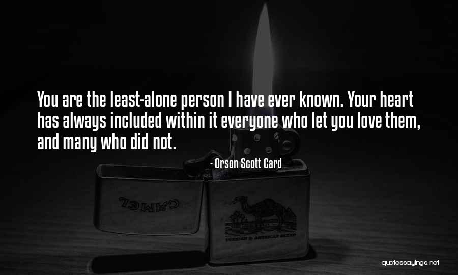 Alone Always Quotes By Orson Scott Card